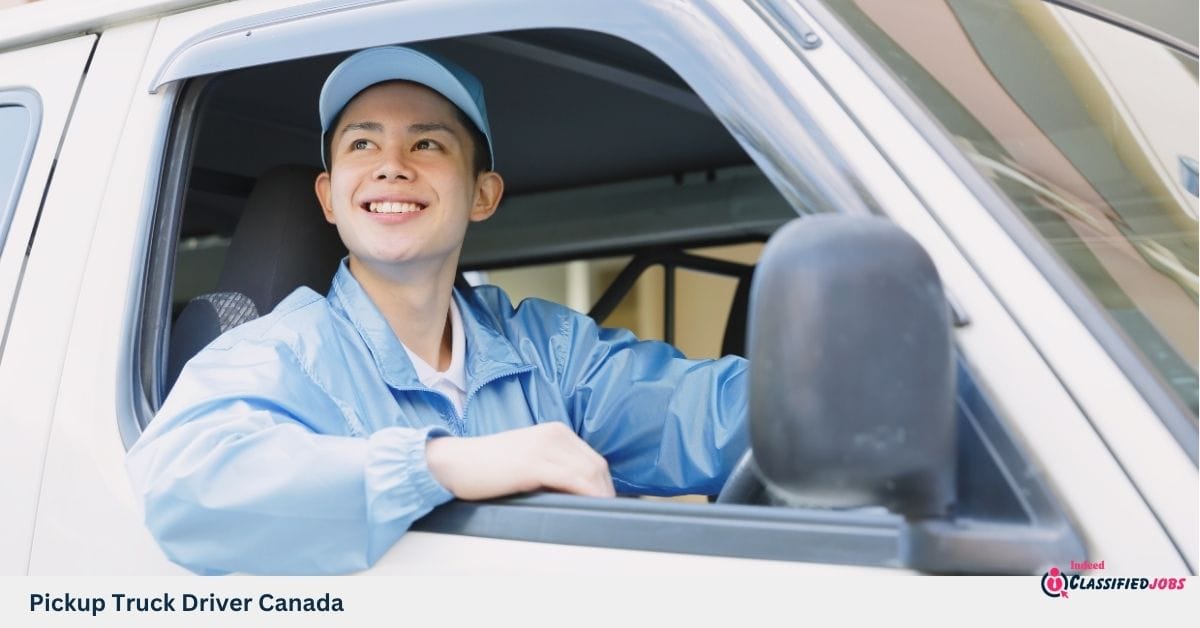 Pickup Truck Driver Canada