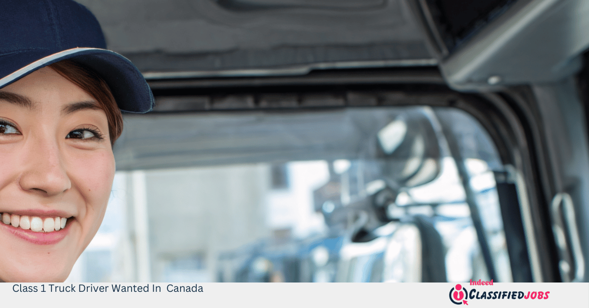 Class 1 Truck Driver Wanted In Canada