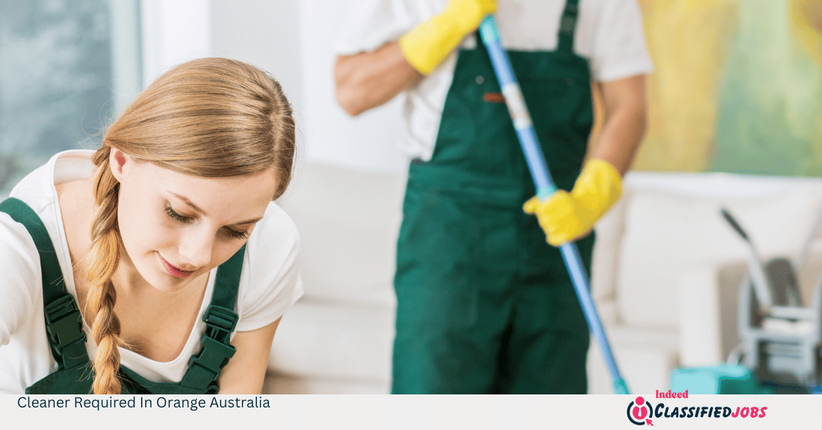 Cleaner Required In Orange Australia