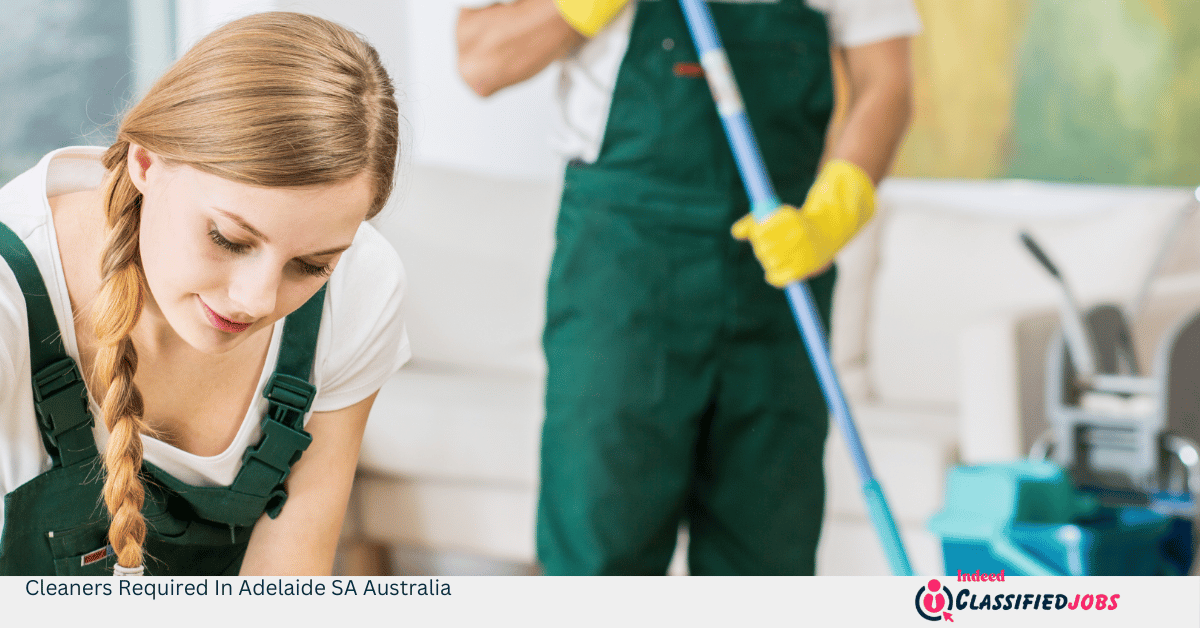 Cleaners Required In Adelaide SA Australia