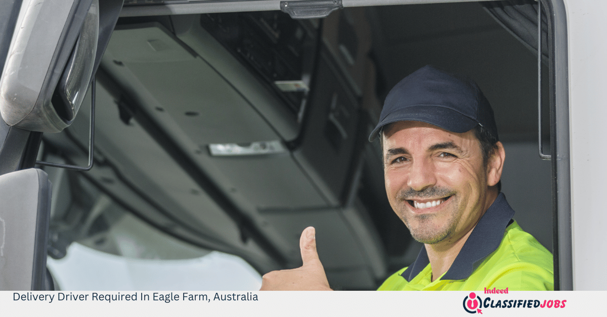Delivery Driver Required In Eagle Farm, Australia