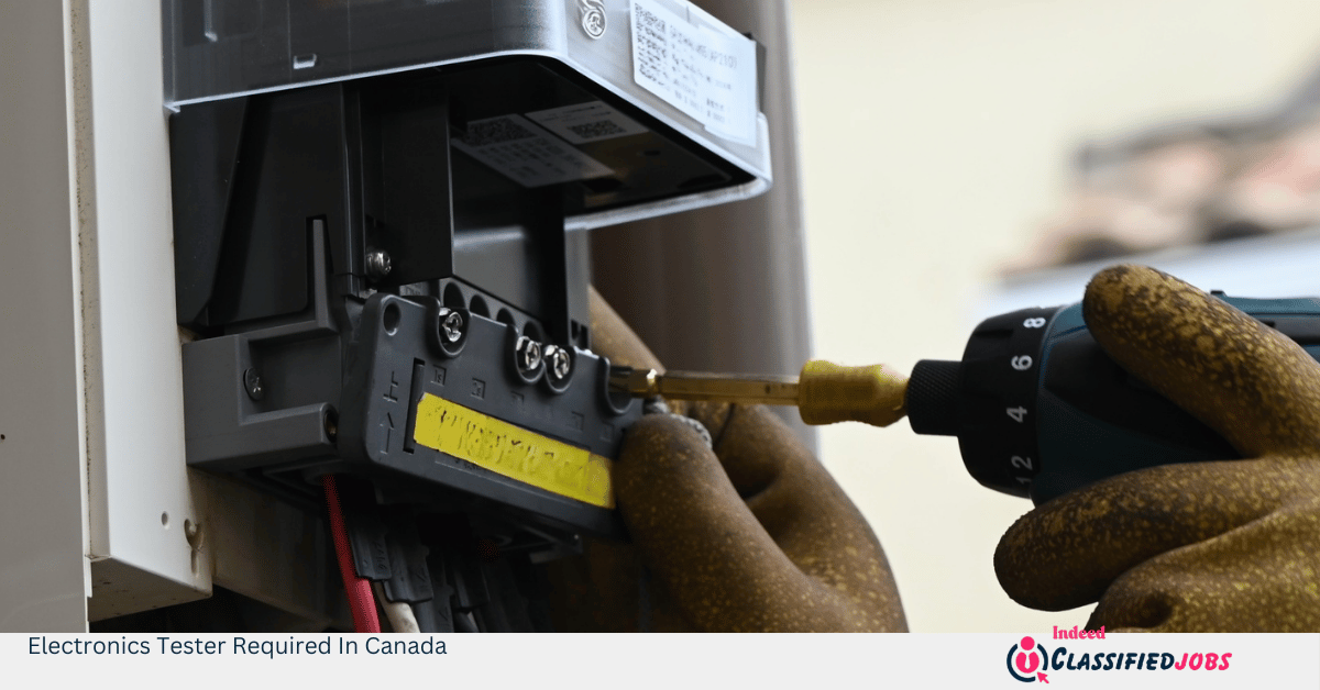 Electronics Tester Required In Canada