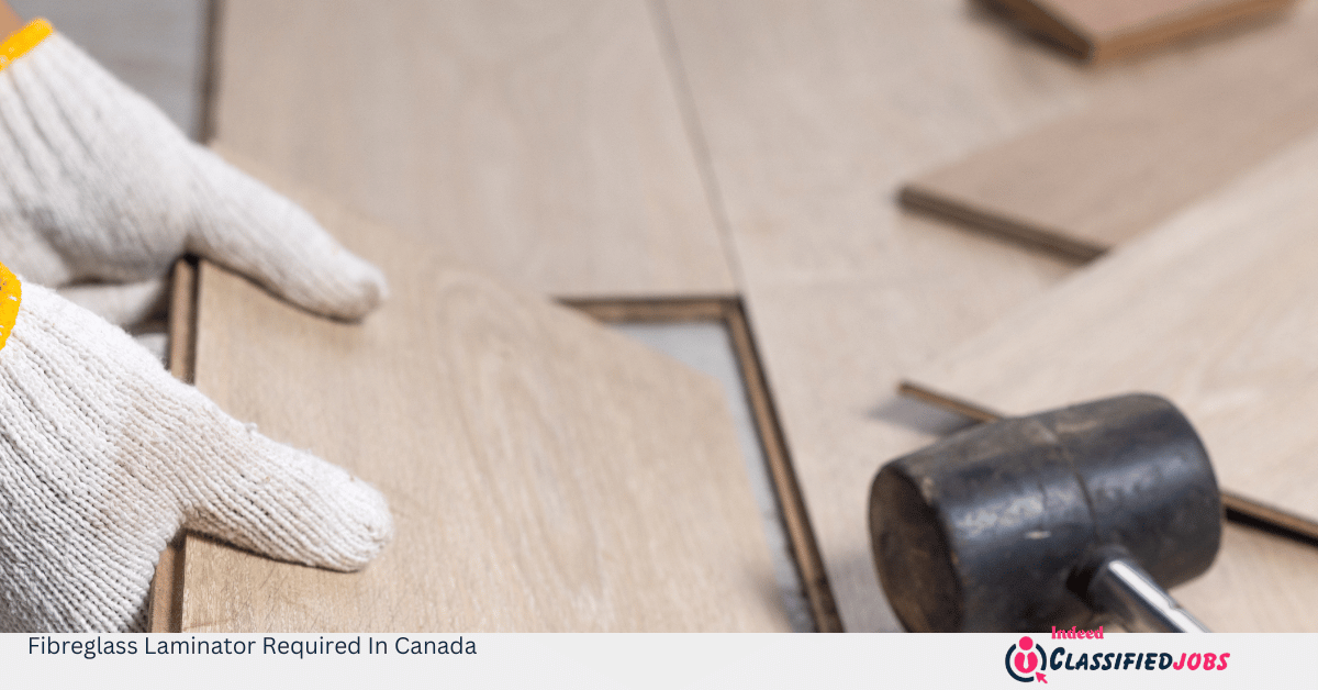 Fibreglass Laminator Required In Canada