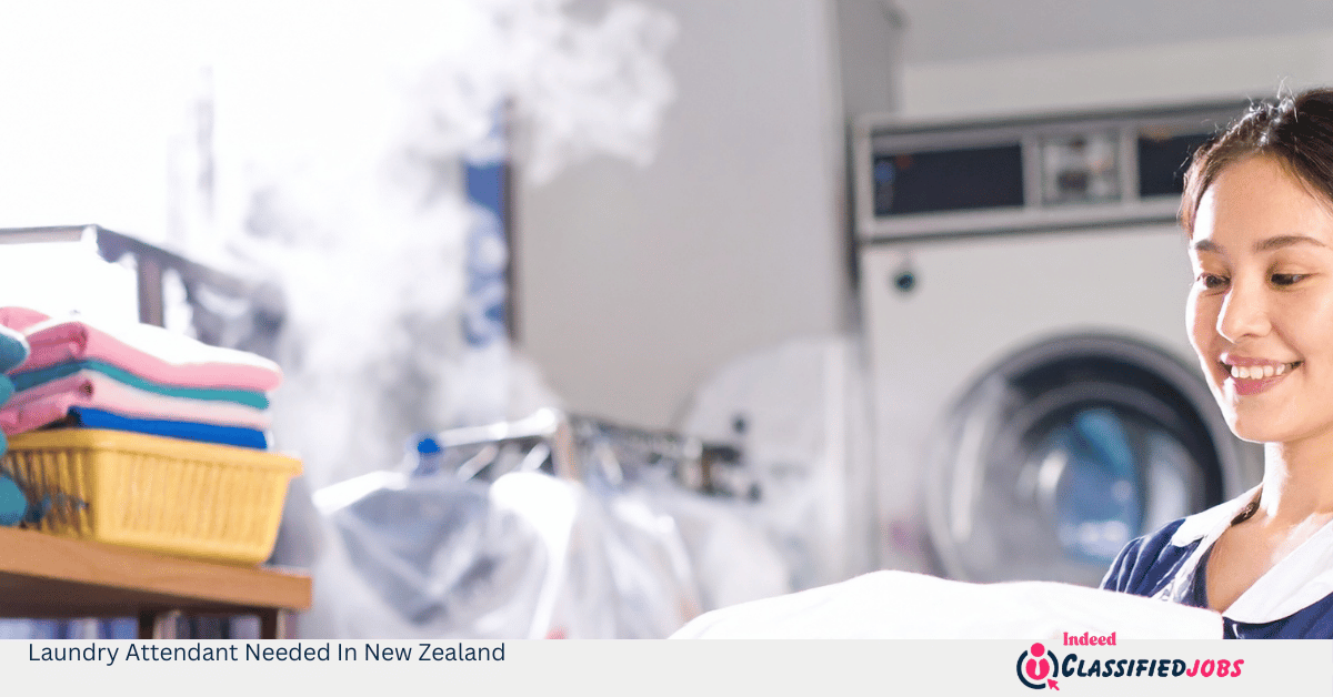 Laundry Attendant Needed In New Zealand