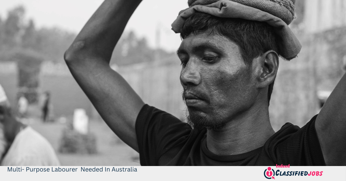 Multi- Purpose Labourer Needed In Australia