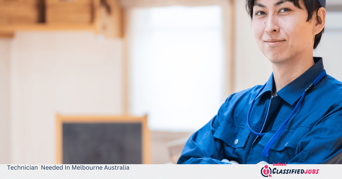 Technician Needed In Melbourne Australia