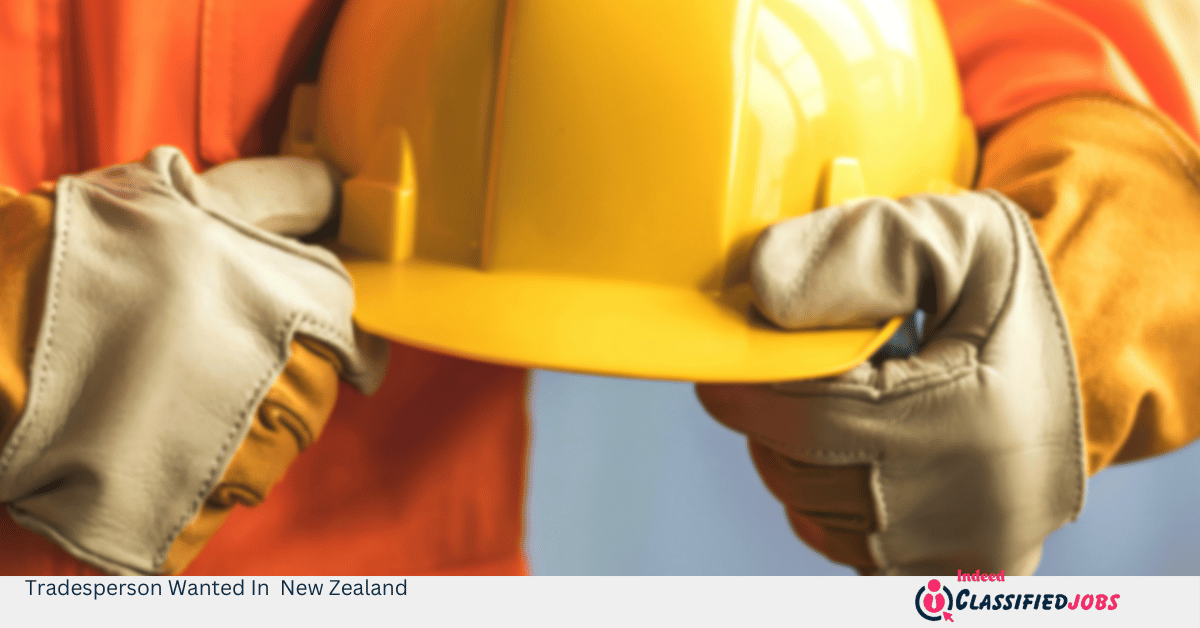 Tradesperson Wanted In New Zealand