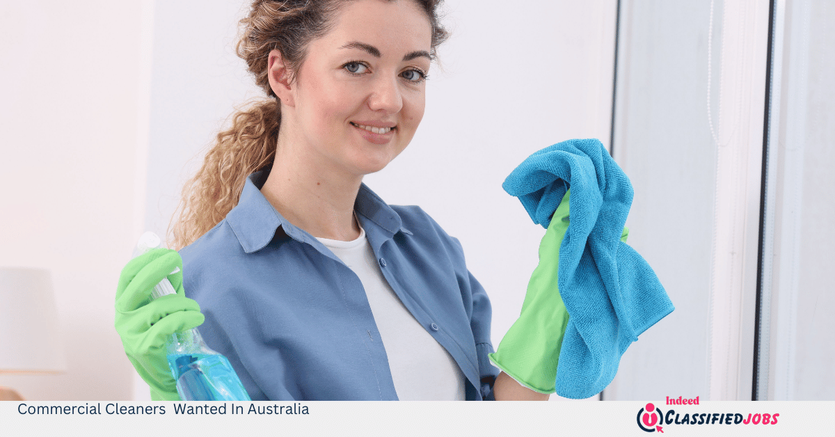 Commercial Cleaners Wanted In Australia