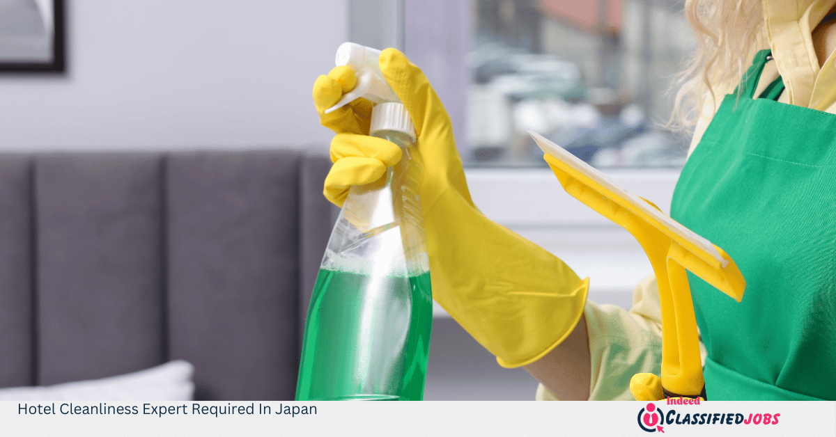 Hotel Cleanliness Expert Required In Japan
