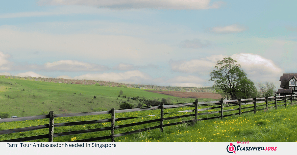 Farm Tour Ambassador Needed In Singapore