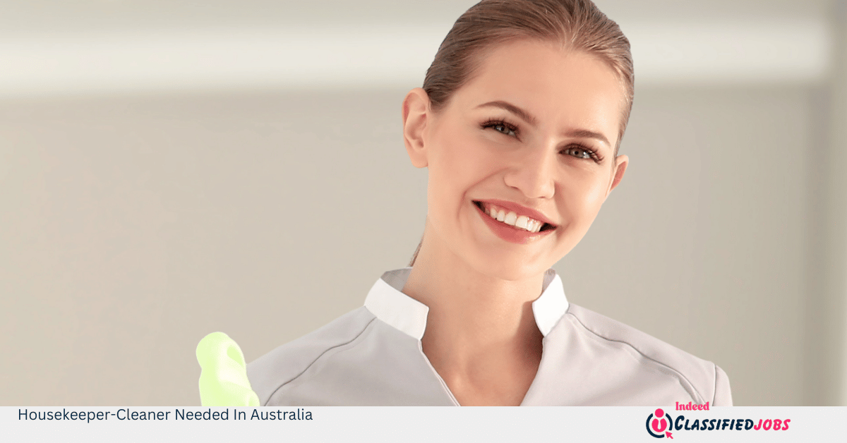 Housekeeper-Cleaner Needed In Australia