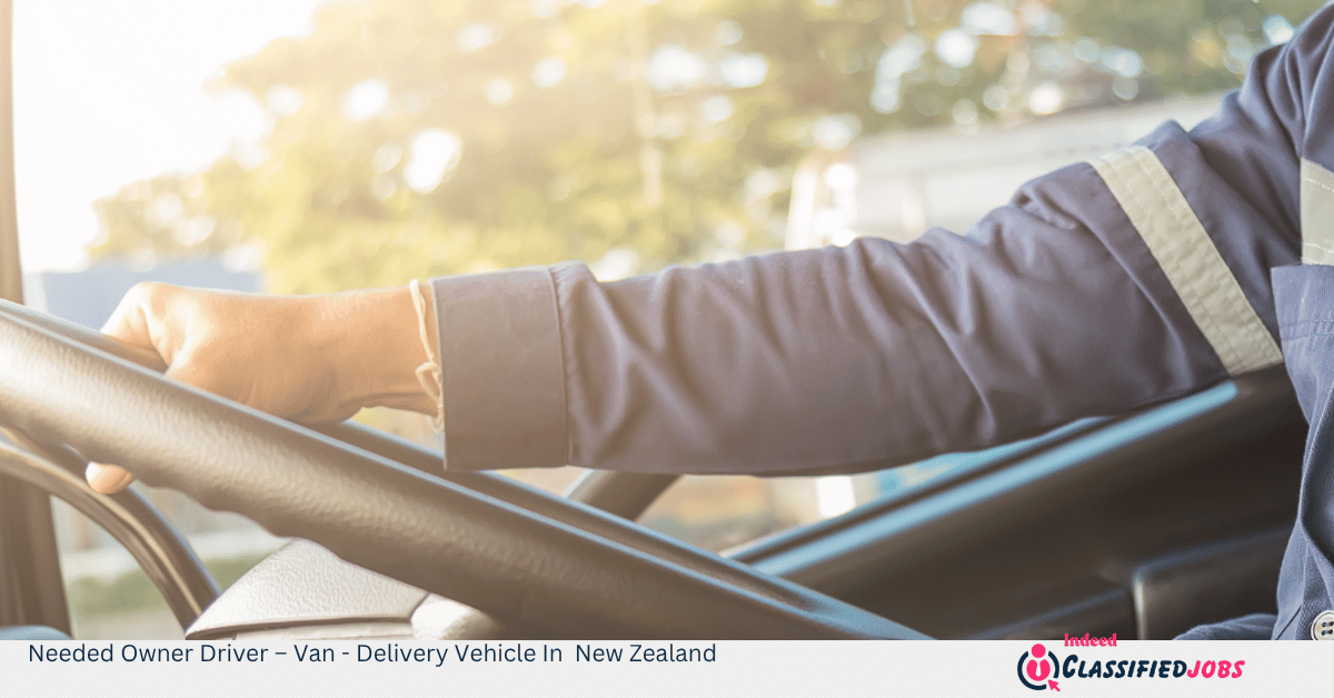 Needed Owner Driver – Van - Delivery Vehicle In New Zealand
