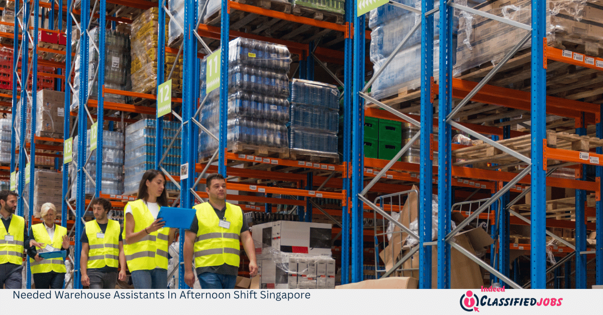 Needed Warehouse Assistants In Afternoon Shift Singapore