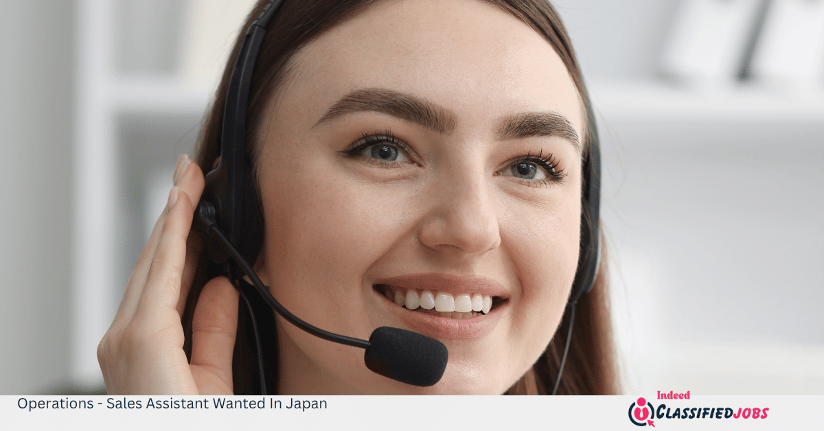 Operations - Sales Assistant Wanted In Japan