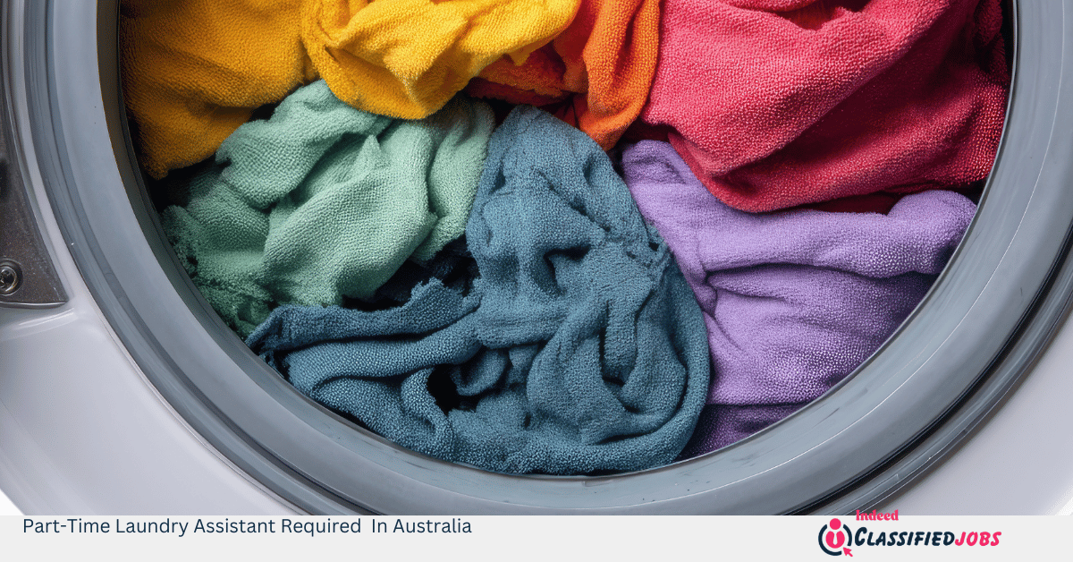 Part-Time Laundry Assistant Required In Australia