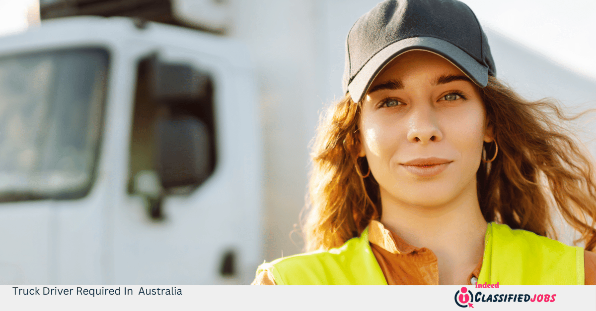 Truck Driver Required In Australia