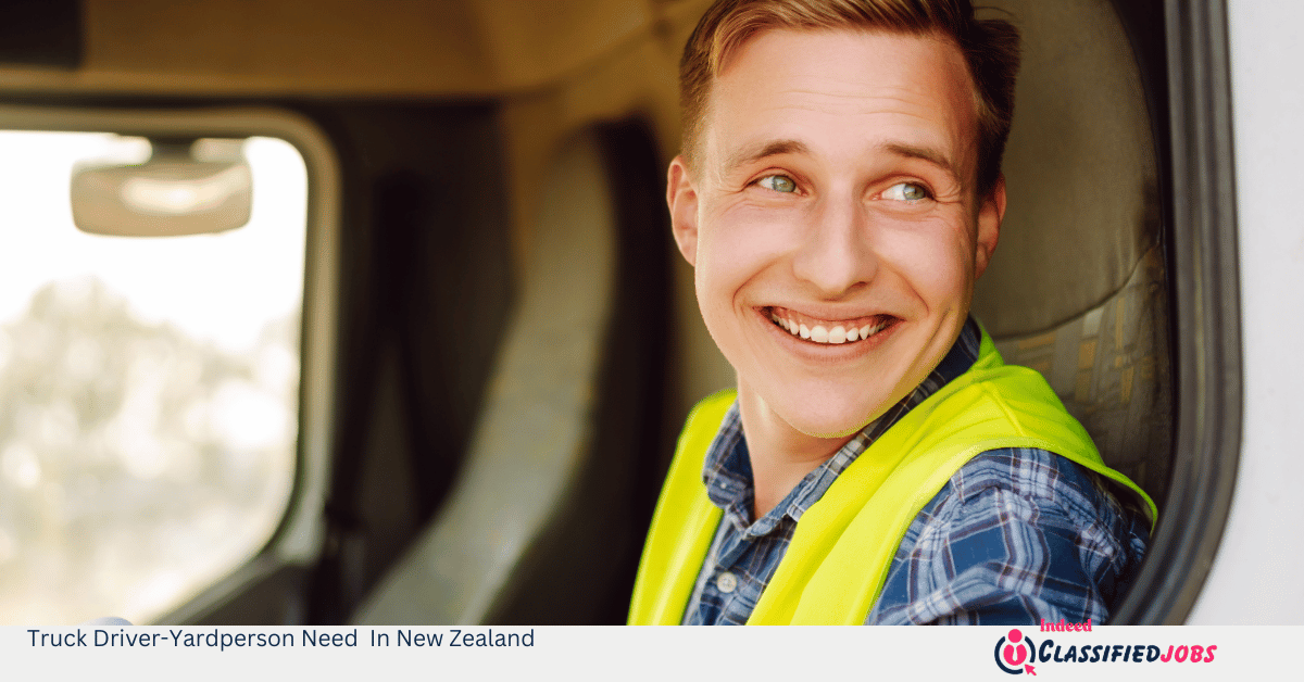 Truck Driver-Yardperson Need In New Zealand