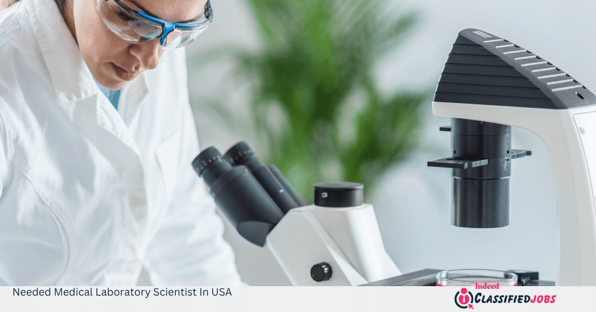 Needed Medical Laboratory Scientist In USA