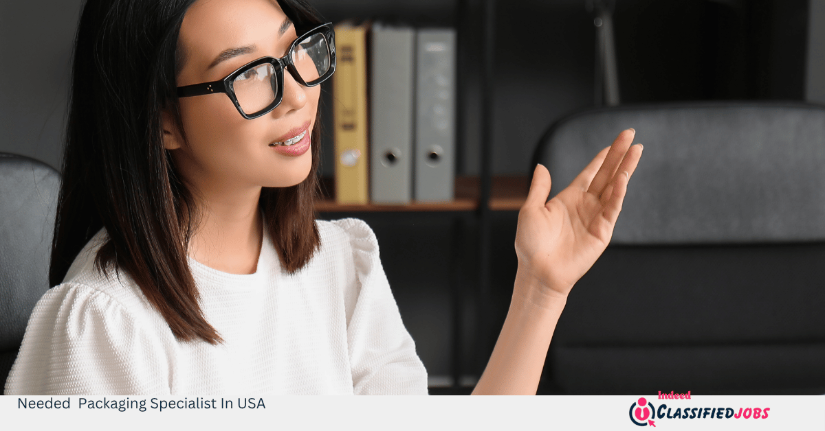 Needed Packaging Specialist In USA